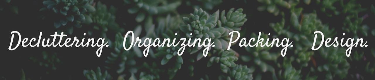 Our services include: Decluttering, professional organizing, packing and decorating and design.